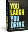 Picture of You Laugh You drink